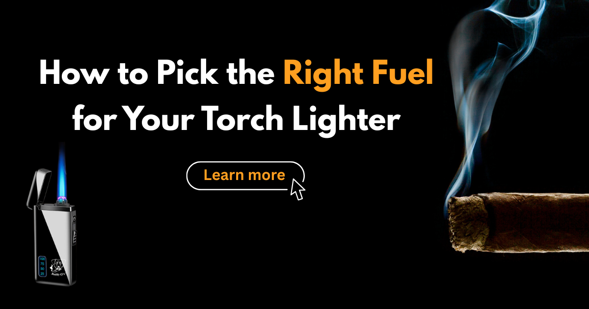 How to Pick the Right Fuel for Your Torch Lighter