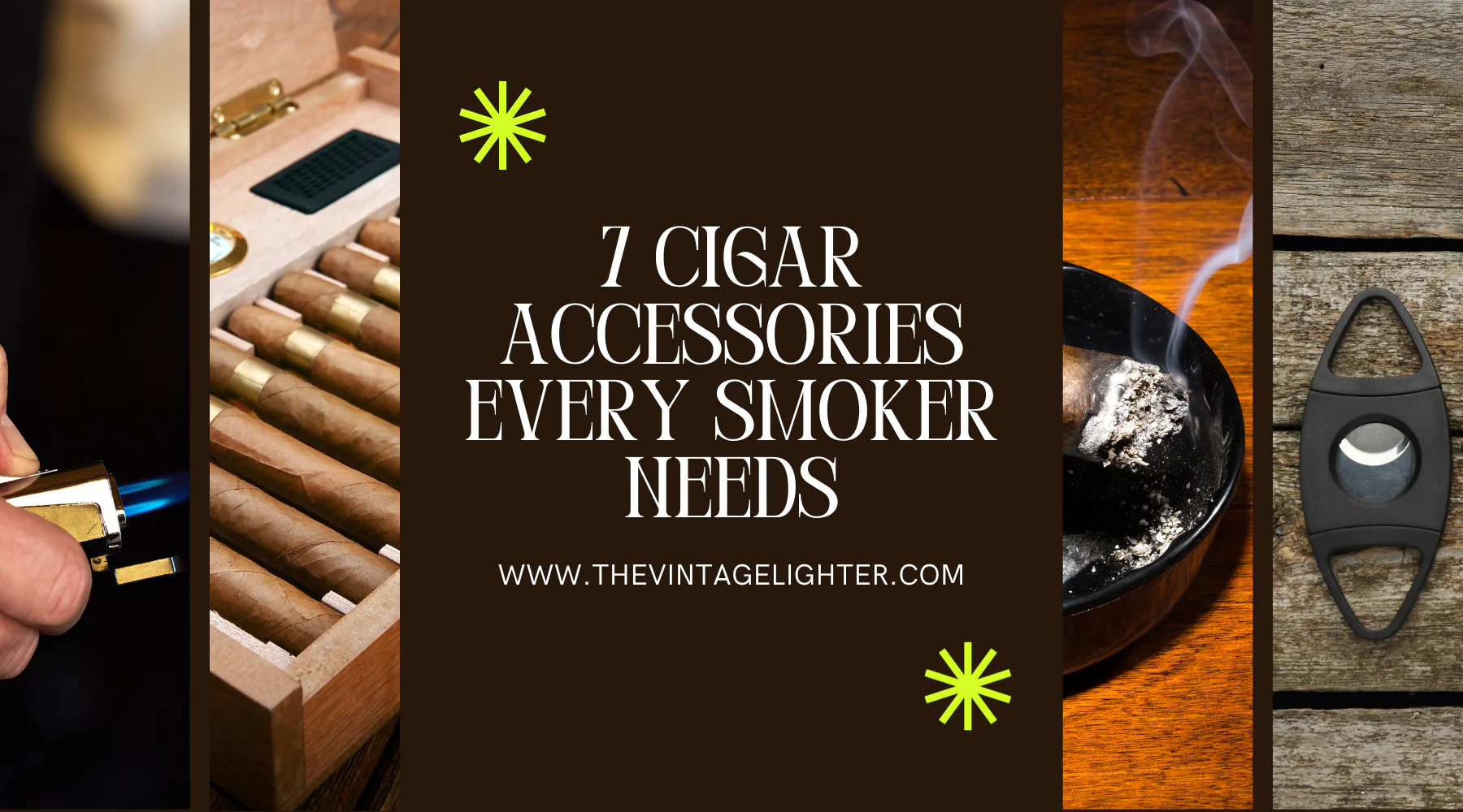 7 cigar accessories every smoker needs 