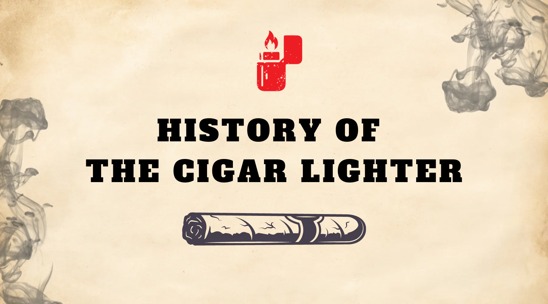 History Of the Cigar Lighter